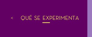 que-se-experimenta